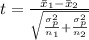 t =  \frac{\= x_1 - \= x_2 }{\sqrt{\frac{\sigma_p^2}{n_1 }  +\frac{\sigma_p^2}{n_2 }   } }