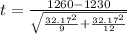 t =  \frac{1260 - 1230 }{\sqrt{\frac{32.17^2}{9 }  +\frac{32.17^2}{12 }   } }