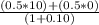 \frac{(0.5*10) + (0.5*0)}{(1 + 0.10)}