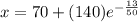 x=70+(140})e^{-\frac{13}{50}}\\\\