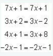 Jubal wrote the four equations below. He examined them, without solving them, to determine which equ