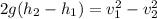 2g(h_{2}-h_{1})=v_{1}^2-v_{2}^2