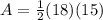 A=\frac{1}{2}(18)(15)