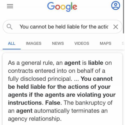 You cannot be held liable for the actions of your agents if the agents are violating your instructio