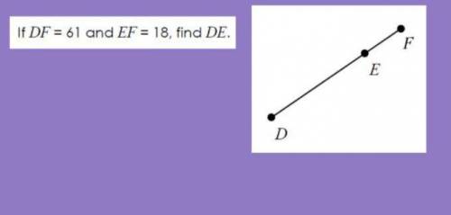 If DF = 61 and EF = 18, find DE