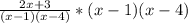 \frac{2x + 3}{(x- 1)(x - 4)} * (x - 1)(x - 4)
