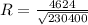 R = \frac{4624}{\sqrt{230400}}