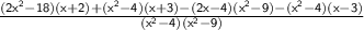 \sf{ \frac{(2 {x}^{2} - 18)(x + 2) + ( {x}^{2}  - 4)(x + 3) - (2x - 4)( {x}^{2}  - 9) - ( {x}^{2}   - 4)(x - 3)}{( {x}^{2}  - 4)( {x}^{2} - 9) }  }
