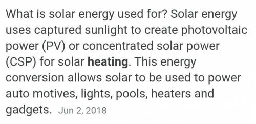 What are some ways that solar energy is used?
