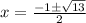 x=\frac{-1\pm \sqrt{13}}{2}