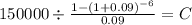 150000 \div \frac{1-(1+0.09)^{-6} }{0.09} = C\\
