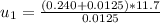u_1 =  \frac{(0.240 + 0.0125) *  11.7}{ 0.0125}
