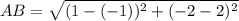 AB = \sqrt{(1 - (-1))^2 + (-2 - 2)^2}