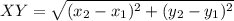 XY = \sqrt{(x_2 - x_1)^2 + (y_2 - y_1)^2}