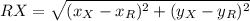 RX = \sqrt{(x_{X}-x_{R})^{2}+(y_{X}-y_{R})^{2}}