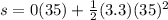 s=0(35)+\frac{1}{2}(3.3)(35)^2