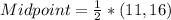 Midpoint = \frac{1}{2} * (11,16)