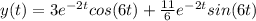 y(t) = 3e^{-2 t}cos(6 t) + \frac{11}{6} e^{-2 t}sin(6 t)