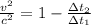 \frac{v^2 }{c^2}  =  1 -  \frac{\Delta t_2 }{\Delta t_1}