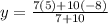y = \frac{7(5) + 10(-8)}{7 + 10}