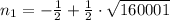 n_{1} = -\frac{1}{2}+\frac{1}{2}\cdot \sqrt{160001}