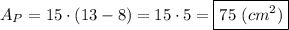 A_P=15\cdot(13-8)=15\cdot5=\boxed{75\ (cm^2)}
