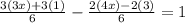 \frac{3(3x) + 3(1)}{6} - \frac{2(4x) - 2(3)}{6} = 1