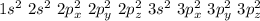 1s^2\ 2s^2\ 2p_x^2\ 2p_y^2\ 2p_z^2\ 3s^2 \ 3p_x^2\ 3p_y^2\ 3p_z^2
