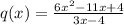 q(x) = \frac{6x^2 - 11x + 4}{3x - 4}