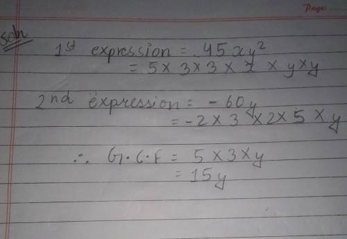 14. Find the greatest common factor (GCF) of 45xy^2? and -60y.