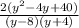 \frac{2(y^2-4y+40)}{(y-8)(y+4)}