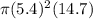 \pi (5.4)^{2} (14.7)