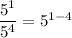 \dfrac{5^1}{5^4}=5^{1-4}
