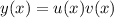 y(x) = u(x) v(x)