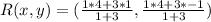 R(x,y) = (\frac{1 * 4 + 3 * 1}{1+3},\frac{1 * 4 + 3 * -1}{1 + 3})
