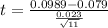 t = \frac{0.0989-0.079}{\frac{0.023}{\sqrt{11} } }