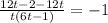 \frac{12t-2-12t}{t(6t-1)}=-1