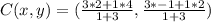 C(x,y) = (\frac{3 * 2 + 1 * 4}{1 + 3},\frac{3 * -1 + 1 * 2}{1 + 3})