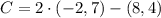 C = 2\cdot (-2,7)-(8,4)