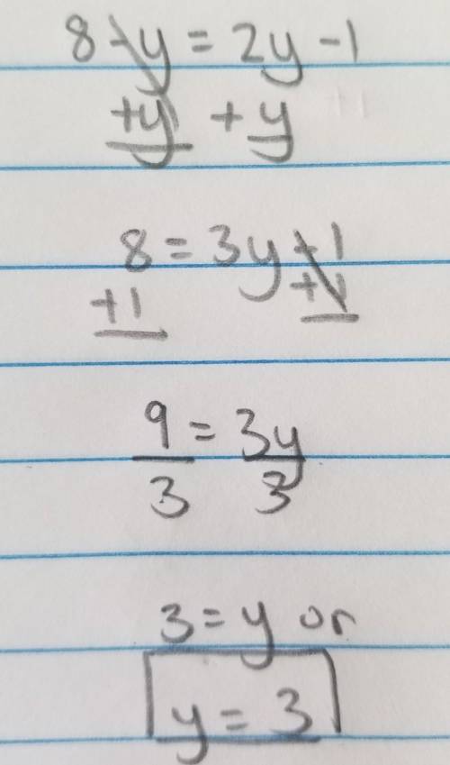 8 - y = 2y - 1
Help solving