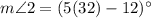 m\angle 2=(5(32)-12)^\circ