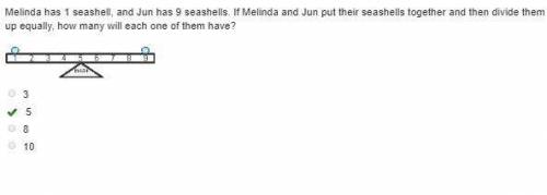 Melinda has 1 seashell, and Jun has 9 seashells. If Melinda and Jun put their seashells together and