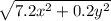 \sqrt{7.2x^{2}+0.2y^{2}  }