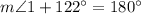 m\angle 1+122^\circ=180^\circ