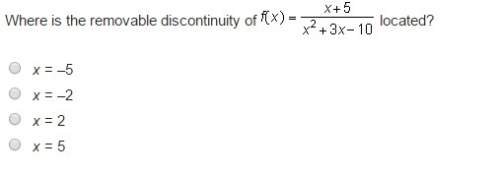 Where is the removable discontinuity of f(x)=x+5/x^2+3x-10 located?