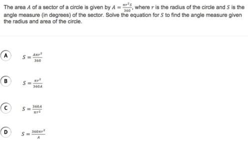 The area a of a sector circle is given by a= idk how to write that so look at the image lol&lt;