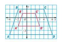 In the diagram, quadrilateral a'b'c'd' is the image of quadrilateral abcd after a dilation. what is