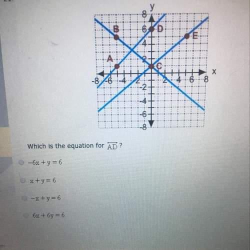 Which is the equation for ad?  + y = 6 b.)x+y=6 +y= 6 d.)6x + y = 6