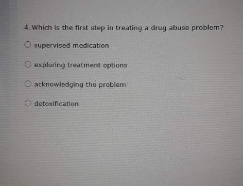 Which is the first step in treating a drug abuse problem