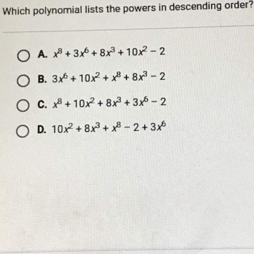Which polynomial lists the powers in descending order?